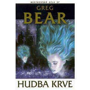 Hudba krve - Bear Greg