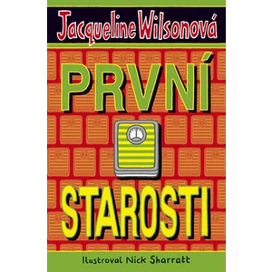 První starosti - Jacqueline Wilsonová