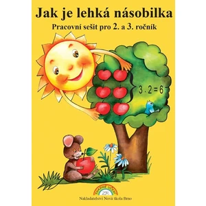 Jak je lehká násobilka – pracovní sešit pro 2. a 3. ročník