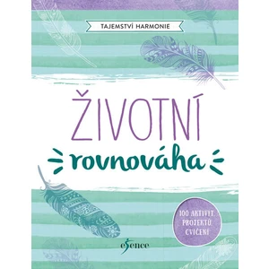 Tajemství harmonie: Životní rovnováha - Milada Burianová