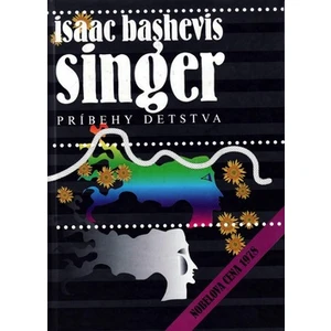 Príbehy detstva - Isaac Bashevis Singer