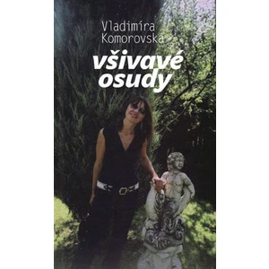 Všivavé osudy - Vladimíra Komorovská