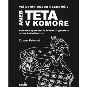 Teta v komoře -- aneb Psí deník dosud neskončil