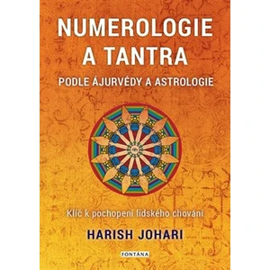 Numerologie a tantra podle ájurvédy a astrologie - Harish Johari