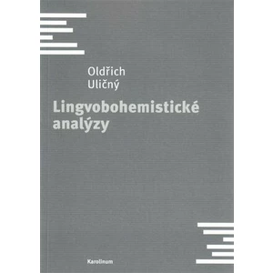 Lingvobohemistické analýzy - Oldřich Uličný