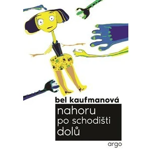 Nahoru po schodišti dolů - Bel Kaufmanová