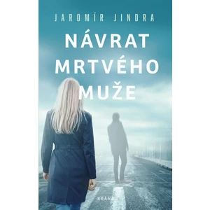 Návrat mrtvého muže - Jaromír Jindra