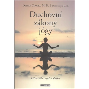 Duchovní zákony jógy - Simon David, Deepak Chopra