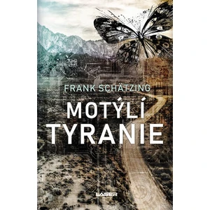 Motýlí tyranie - Frank Schätzing