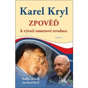 Karel Kryl - Zpověď - Karel Kryl, Radka Slížová