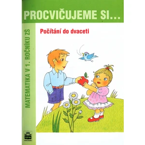 Procvičujeme si .... Počítání do dvaceti -- Matematika v 1. ročníku ZŠ