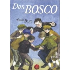 Don Bosco - Teresio Bosco