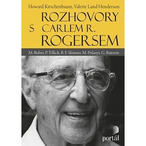 Rozhovory s Carlem R. Rogersem - Howard Kirschenbaum, Valerie Land Henderson