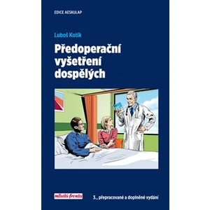 Předoperační vyšetření dospělých - Kotík Luboš