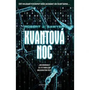 Kvantová noc - Robert J. Sawyer