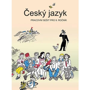 Český jazyk pracovní sešit pro 9. ročník