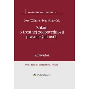 Zákon o trestnej zodpovednosti právnických osôb - Jozef Záhora, Ivan Šimovček