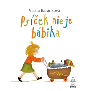 Psíček nie je bábika - Baránková Vlasta