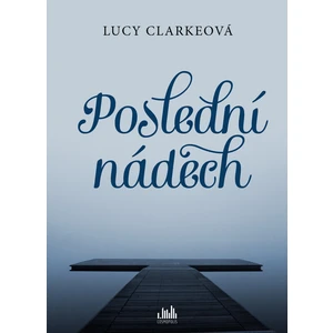 Poslední nádech, Clarkeová Lucy