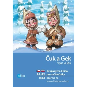 Čuk a Gek / Čuk i Gek - Yulia Mamonova, Arkadij Gajdar