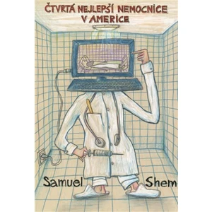 Čtvrtá nejlepší nemocnice v Americe - Samuel Shem