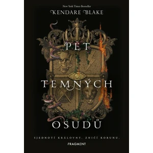 Pět temných osudů - Kendare Blake