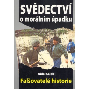 Svědectví o morálním úpadku -- Falšovatelé historie