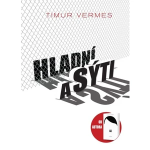 Hladní a sýti - Vermes Timur [E-kniha]