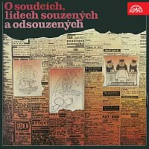 Adamová, Hrušínský, Somr – O soudcích, lidech souzených a odsouzených