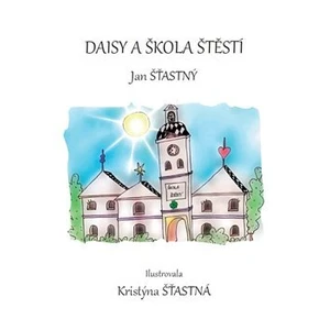 Daisy a škola štěstí - Šťastný Jan