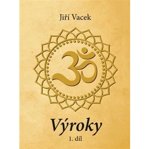 Výroky - 1. díl - Vacek Jiří