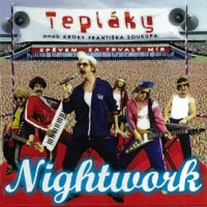 Nightwork – Tepláky aneb Kroky Františka Soukupa