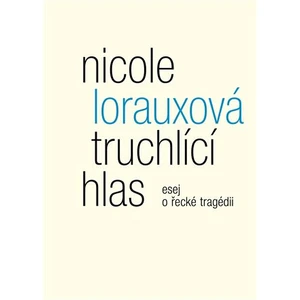 Truchlící hlas - Nicole Lorauxová