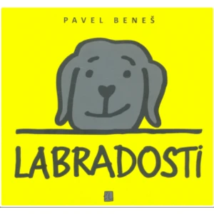 Labradosti - Pavel Beneš