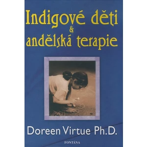 Indigové děti & andělská terapie - Doreen Virtue