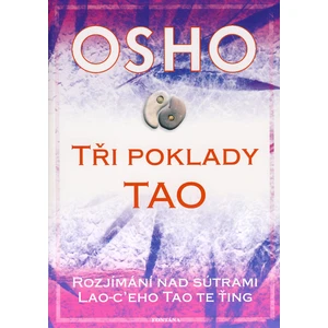 Tři poklady Tao - Osho Rajneesh