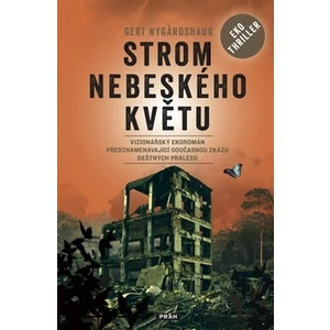 Strom nebeského květu - Nygardshaug Gert