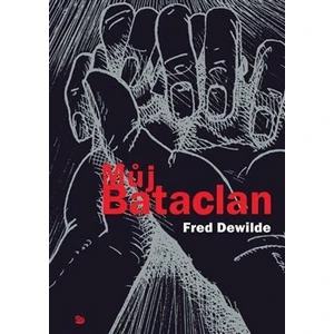 Můj Bataclan - Fred Dewilde