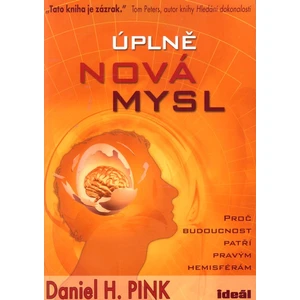 Úplně nová mysl - Daniel H. Pink