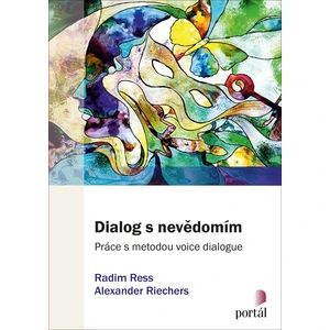 Dialog s nevědomím - Radim Ress, Alexander Riechers