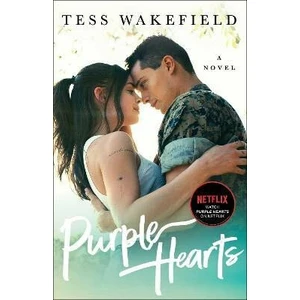 Purple Hearts : A Novel - Tess Wakefield