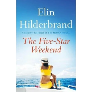 The Five-Star Weekend - Elin Hilderbrand