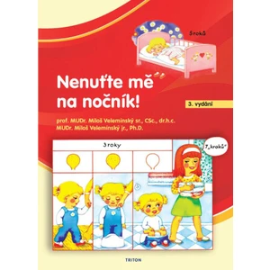 Nenuťte mě na nočník! - Miloš Velemínský