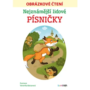 Nejznámější lidové písničky - Obrázkové čtení, Balcarová Veronika