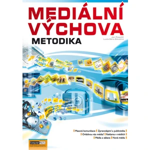 Mediální výchova Metodika - Pospíšil Jan Závodný