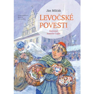 Levočské povesti - Milčák Ján, Lajda Stanislav