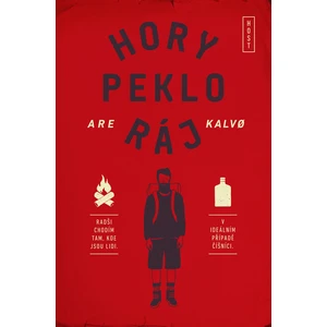 Hory peklo ráj - Are Kalvo