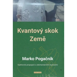 Kvantový skok Země - Marko Pogačnik