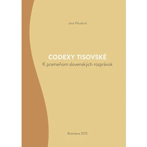 Codexy tisovské - Pácalová Jana