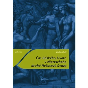 Čas lidského života v Nietzscheho druhé Nečasové úvaze